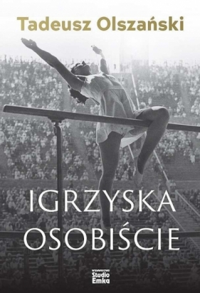 Igrzyska osobiście - Tadeusz Olszański