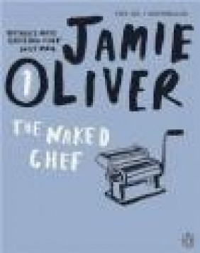 The Naked Chef Jamie Oliver
