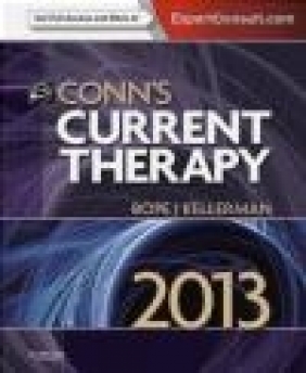 Conn's Current Therapy 2013 Edward T. Bope, Rick D. Kellerman