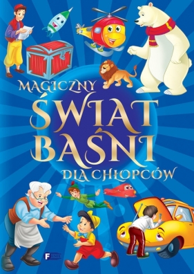 Magiczny świat baśni i bajek dla chłopców