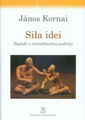 Siła idei - János Kornai