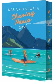 Chasing Paris. Tom 3 - Maria Krasowska