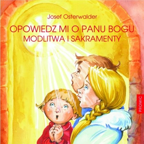 Opowiedz mi o Panu Bogu