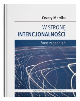 W stronę intencjonalności - Cezary Mordka