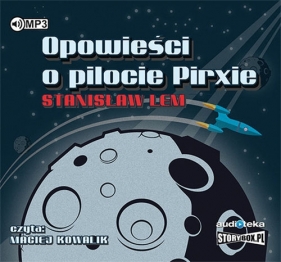 Opowieści o pilocie Pirxie - Stanisław Lem