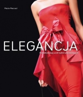 Niezrównana elegancja (Uszkodzona okładka) - Maccari Maria