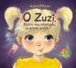 O Zuzi, która nie wierzyła w dobre wróżki - Anna Potyra