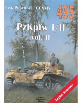 Tank Power vol.CCXXIX 495 PzKpfw I/II. Vol. II - Janusz Ledwoch