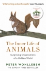 The Inner Life of Animals Surprising Observations of a Hidden World Peter Wohlleben