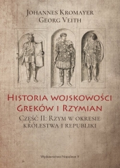 Historia wojskowości Greków i Rzymian - Kromayer Johannes, Veith Georg