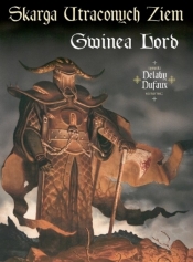 Skarga utraconych ziem Gwinea lord tom 6