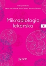 Mikrobiologia lekarska Tom 2 Bulanda Małgorzata, Pietrzyk Agata, Wróblewska Marta