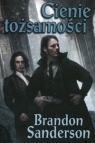 Cienie tożsamości Brandon Sanderson