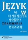 Język w telewizji. Antologia Małgorzata Kita, Iwona Loewe