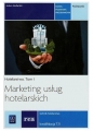 Marketing usług hotelarskich. Hotelarstwo. Podręcznik do nauki zawodu technik hotelarstwa. Tom I. Szkoły ponadgimnazjalne - Adam Stefański