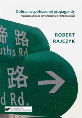 Oblicza współczesnej propagandy - Robert Rajczyk