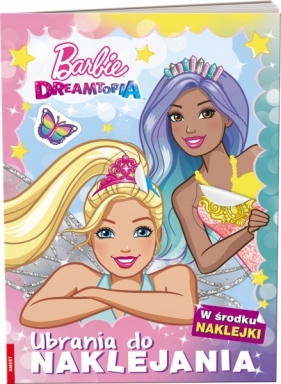 Barbie Dreamtopia. Ubrania do naklejania