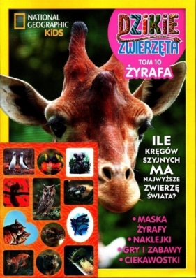 Dzikie Zwierzęta T.10 Żyrafa - Opracowanie zbiorowe