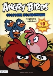 ODLOTOWE KOLOROWANKI ANGRY BIRDS - Opracowanie zbiorowe