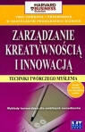 Zarządzanie kreatywnością i innowacją Techniki twórczego myślenia Luecke Richard