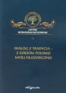 Dialog z tradycją - z dziejów polskiej myśli filozoficznej  Lucyna Wiśniewska-Rutkowska