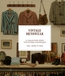 Vintage Menswear: A Collection from The Vintage Showroom (Pocket Editions) Douglas Gunn, Roy Luckett