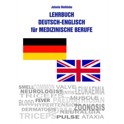 Lehrbuch Deutsch-Englisch für Medizinische Berufe /Podręcznik niemiecko-angielski dla zawodów medycznych