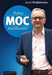 Pełna MOC możliwości - Jacek Walkiewicz
