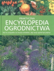 Praktyczna encyklopedia ogrodnictwa