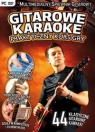 Gitarowe karaoke - Praktyczny kurs gry 44 klasyczne gitarowe kawałki