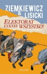<img src='https://webimage.pl/pics/955/1/d9788383751955.jpg' width='319' height='500'> Elektorat łyknie wszystko Paweł Lisicki