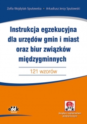 Instrukcja egzekucyjna dla urzędów gmin i miast oraz biur związków międzygminnych