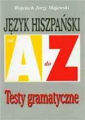 Język hiszpański A-Z Testy gramatyczne