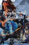 Pocałuj mnie, Artemido. Wielkie Litery Agnieszka Lingas-Łoniewska