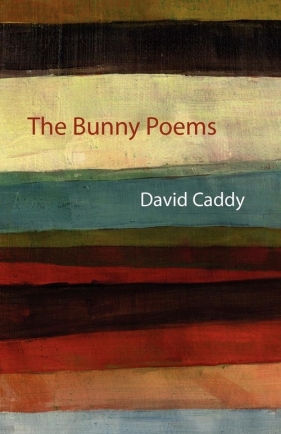 The Bunny Poems - Caddy David
