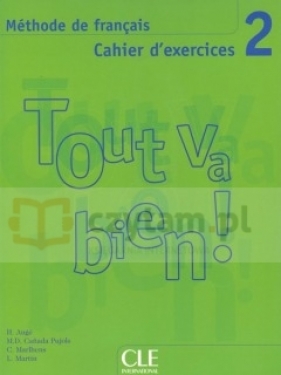 Tout Va Bien 2 ćwiczenia +CD - H. Auge