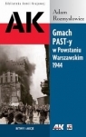Gmach PAST-y w Powstaniu Warszawskim 1944 Bitwy i akcje Rozmysłowicz Adam