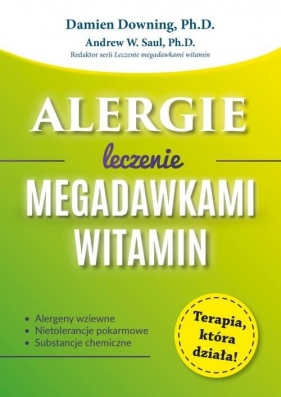 Alergie Leczenie megadawkami witamin - Damien Downing
