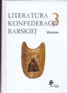 Literatura konfederacji barskiej 3 wiersze Maciejewski Janusz