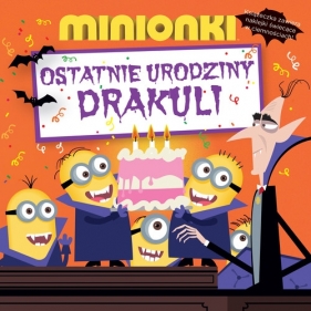 Minionki Ostatnie urodziny Draculi