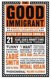 The Good Immigrant - Shukla Nikesh