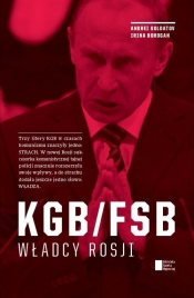 KGB/FSB Władcy Rosji - Soldatov Andrei, Borogan Irina