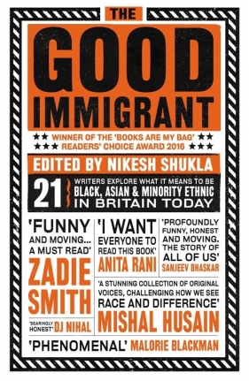 The Good Immigrant - Nikesh Shukla