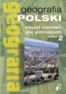 Geografia Moduł 2 Zeszyt ćwiczeń Geografia Polski