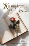 Ku mądremu życiu Dariusz Adamczyk