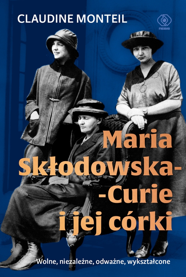 Maria Słodowska-Curie i jej córki