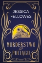 Morderstwo w pociągu - Jessica Fellowes