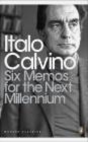 Six Memos for the Next Millennium Italo Calvino