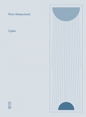 Cykle - Matywiecki Piotr