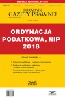 Ordynacja Podatkowa NIP 2018 Podatki Część 3 Podatki 5/2018 Opracowanie zbiorowe